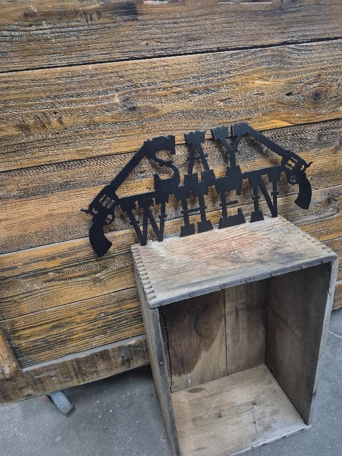 SAY WHEN Tombstone/Cowboys/Metal/ Sign/Western/Doc Holiday