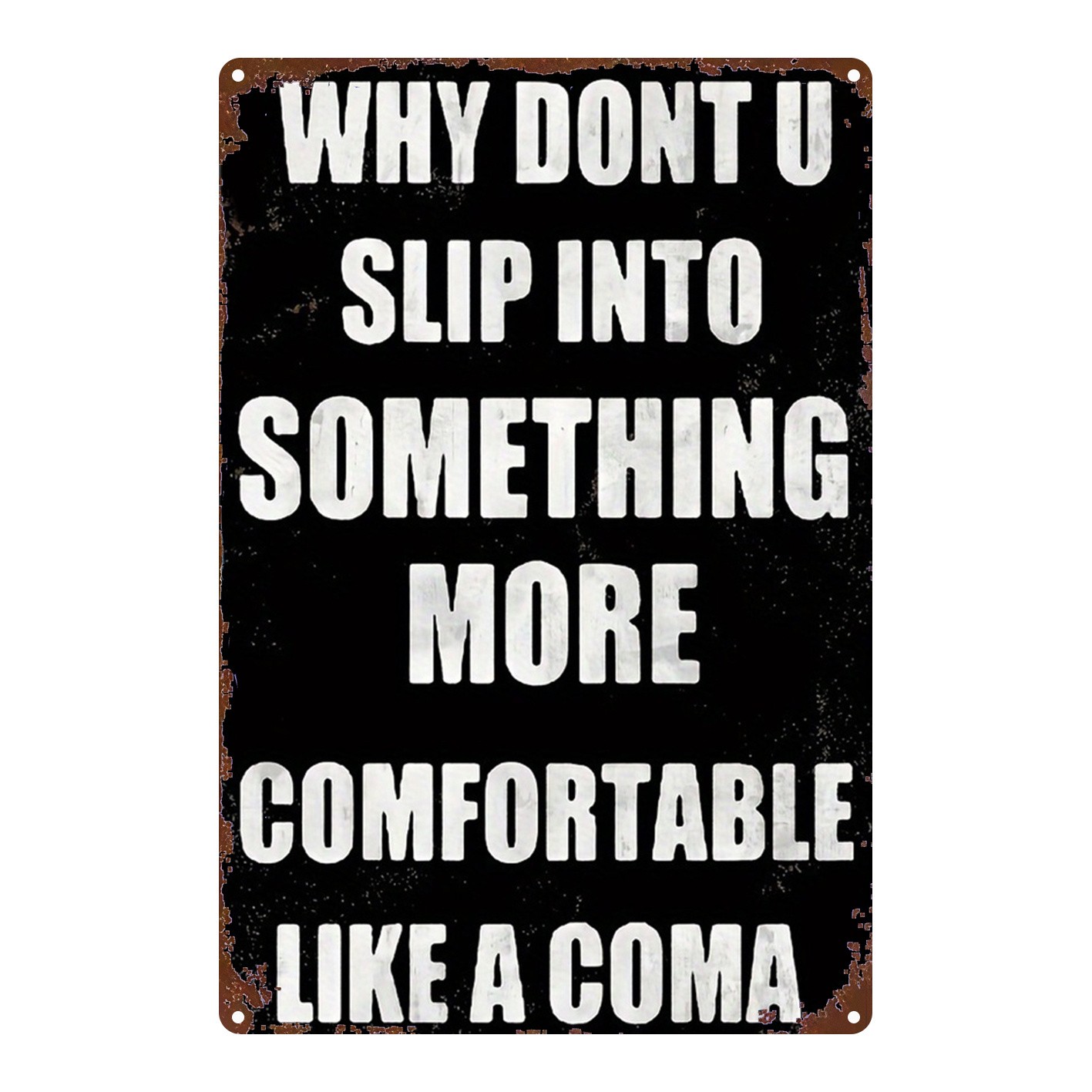 2D Metal Sign Black Humor Text Painting 8×12 Inches
