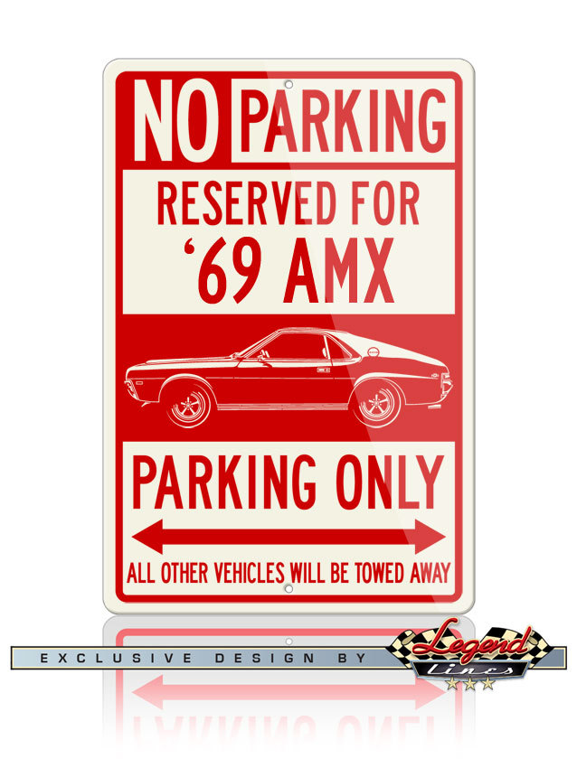 AMC AMX 1969 Coupe Reserved Parking Sign – Size: 12×18 or 8×12 Aluminum Sign