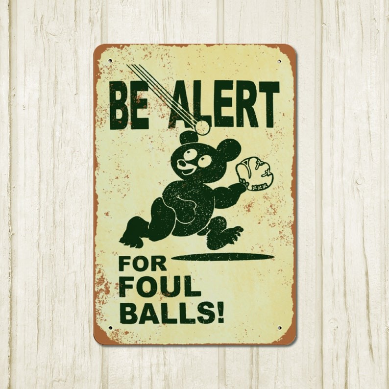 Be Alert For Foul Ball 8×12 Tin Metal Signs / Baseball Field Sports Bar Man Cave