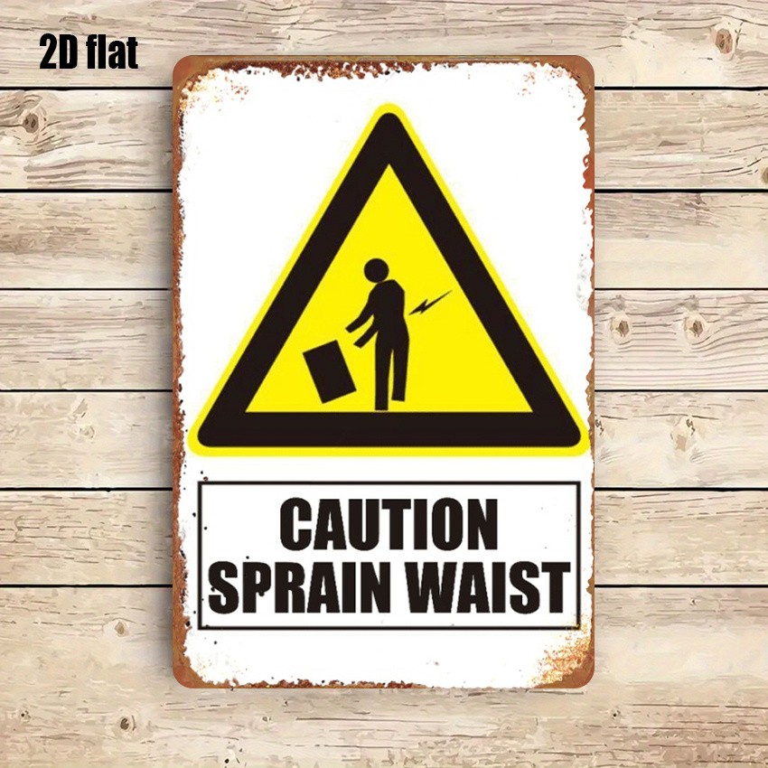 Retro Sprain Waist Warning Metal Sign Industrial Warehouse Safety Wall Art Gift