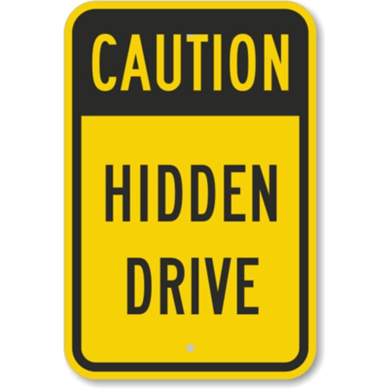 Caution Hidden Drive Aluminum Weatherproof Sign b00631