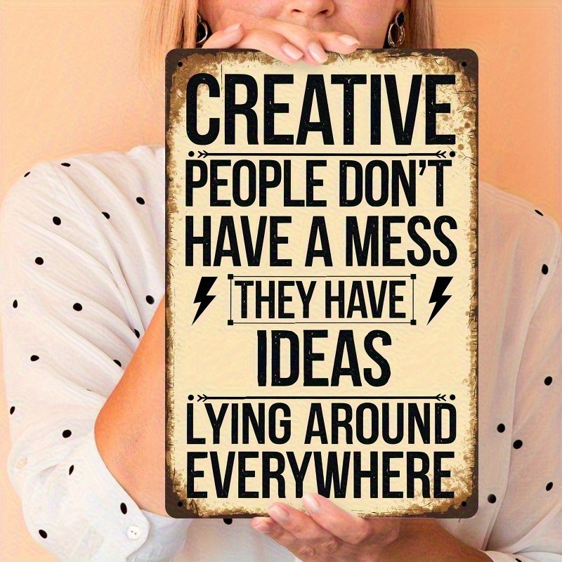 Vintage Metal Sign “Creative People Don’t Have A Mess” Wall Decor Funny Studio