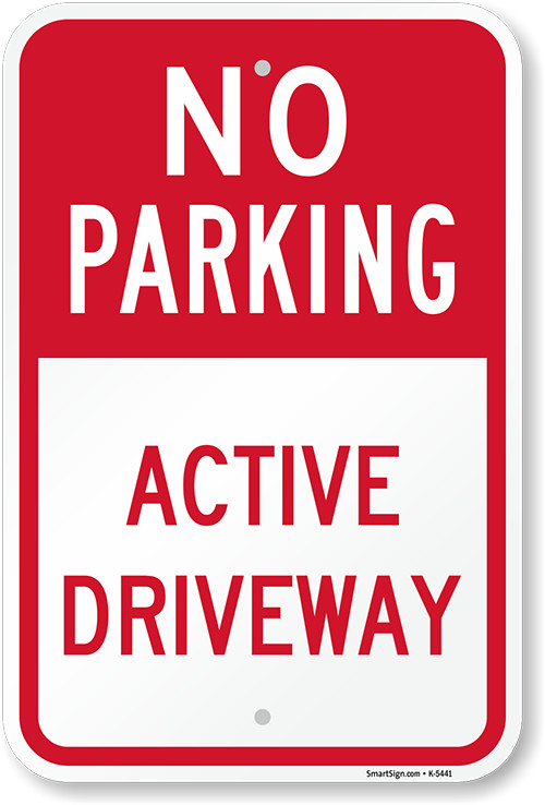 No Parking Sign Aluminum Weatherproof Active Driveway 8×12 Metal Warning