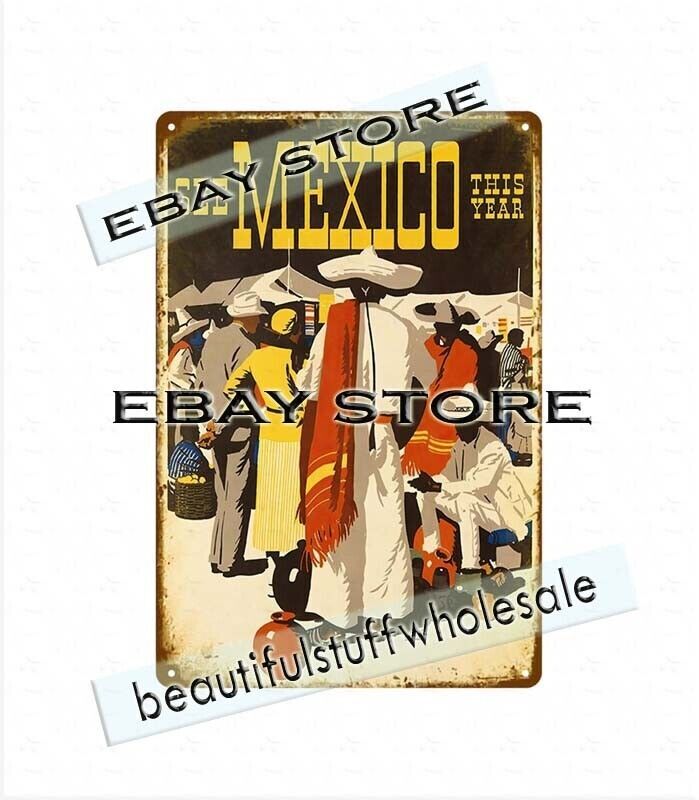 metal garage signs see Mexico This Year Travel Tourism Poster metal tin sign
