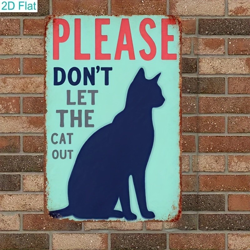 Please Don’t Let the Cat Out Funny Metal Sign Cat Lover Home Wall Hanging Decor
