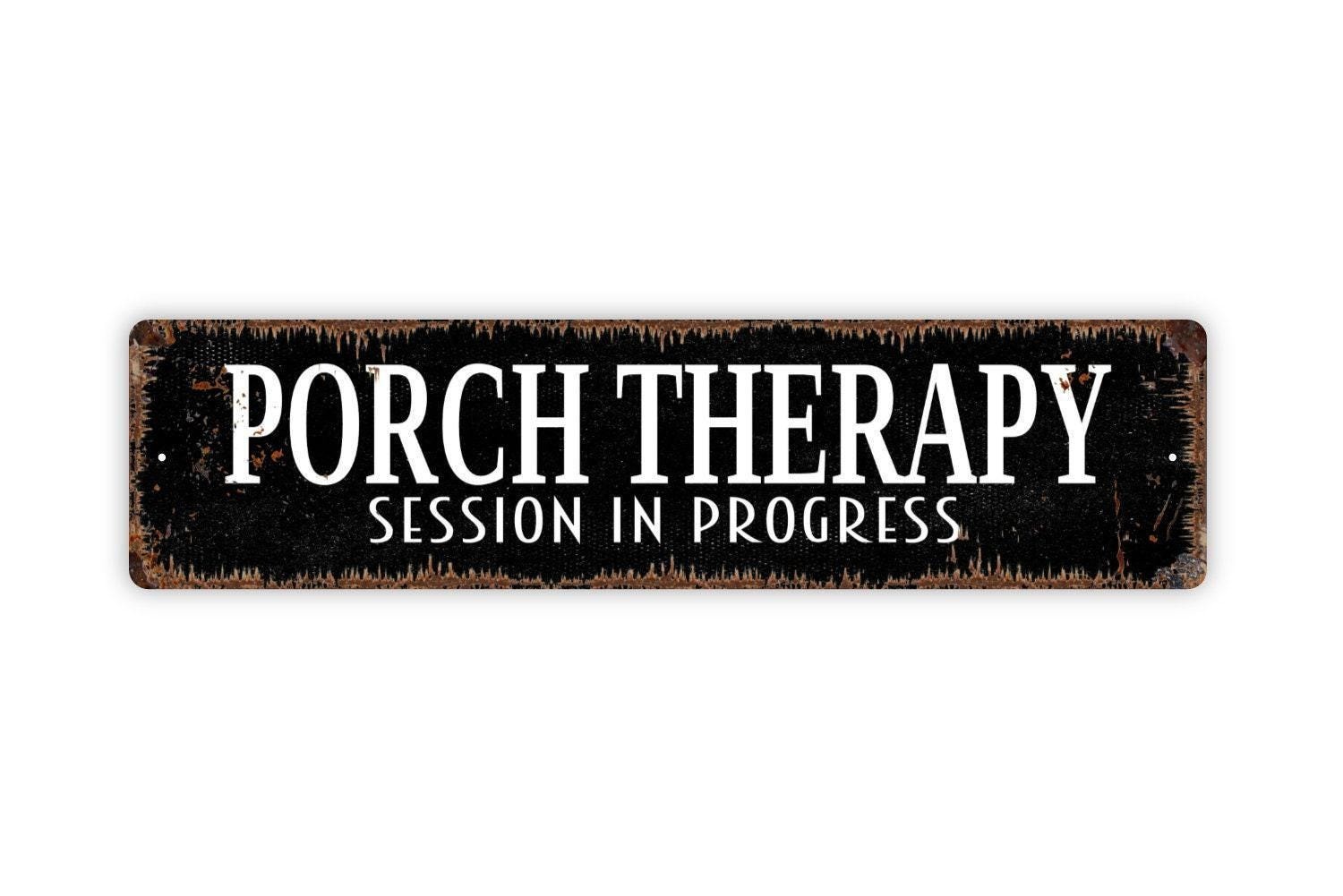 Porch Therapy Session In Progress Sign | Relaxing Outdoor Wall Decor
