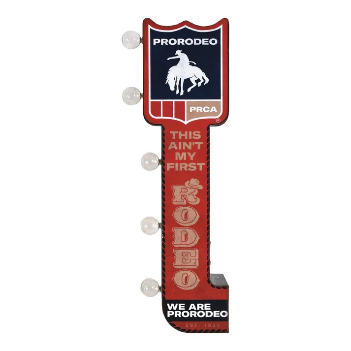 ProRodeo PRCA Double-Sided LED Marquee Sign This Ain’t My First Rodeo