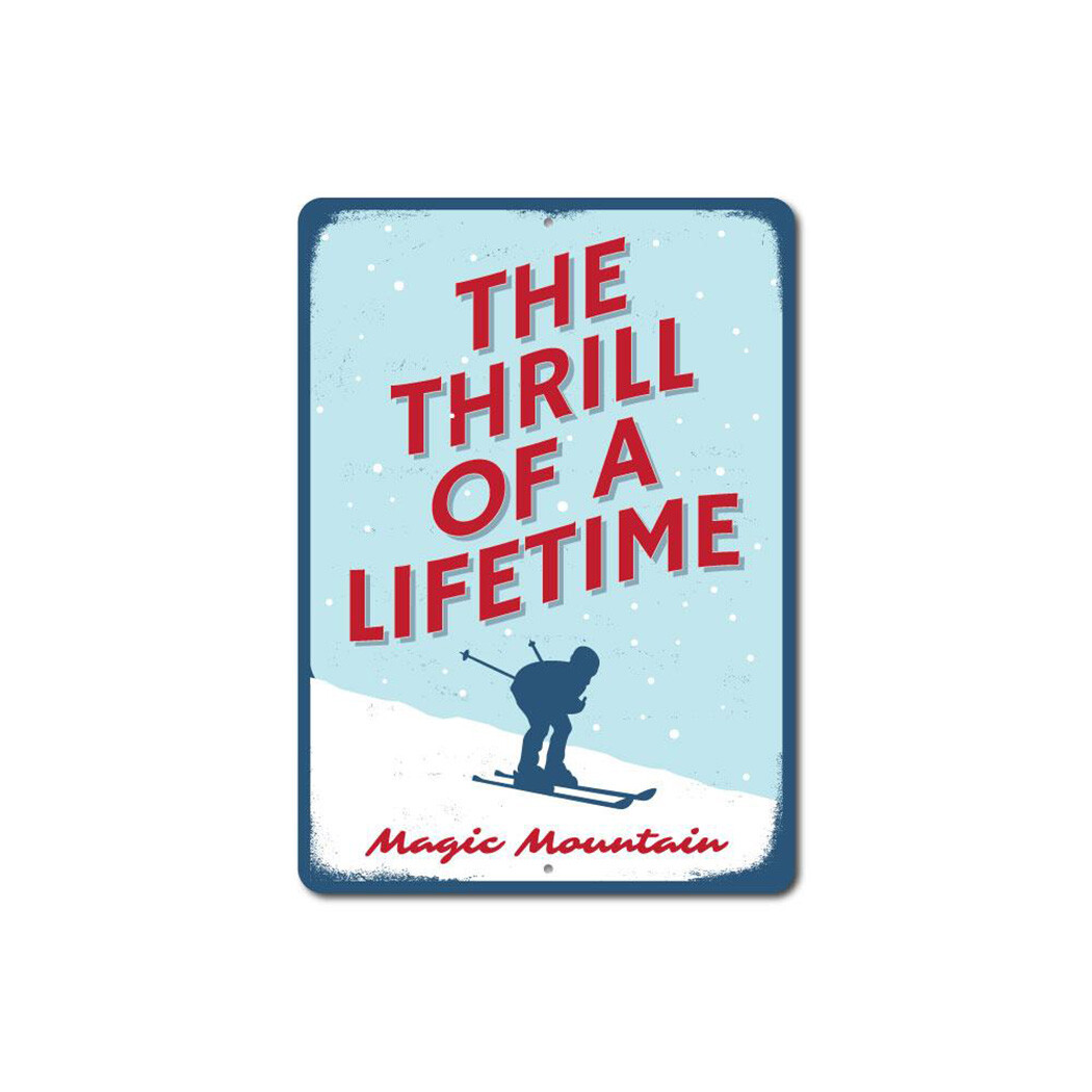 The Thrill Of A Lifetime Aluminum Metal Decor Sign