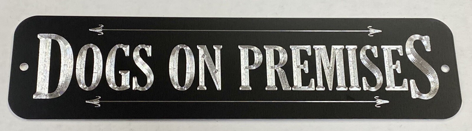 Engraved Dogs On Premises Diamond Etched Aluminum Metal 12×3 Dog Warning Sign