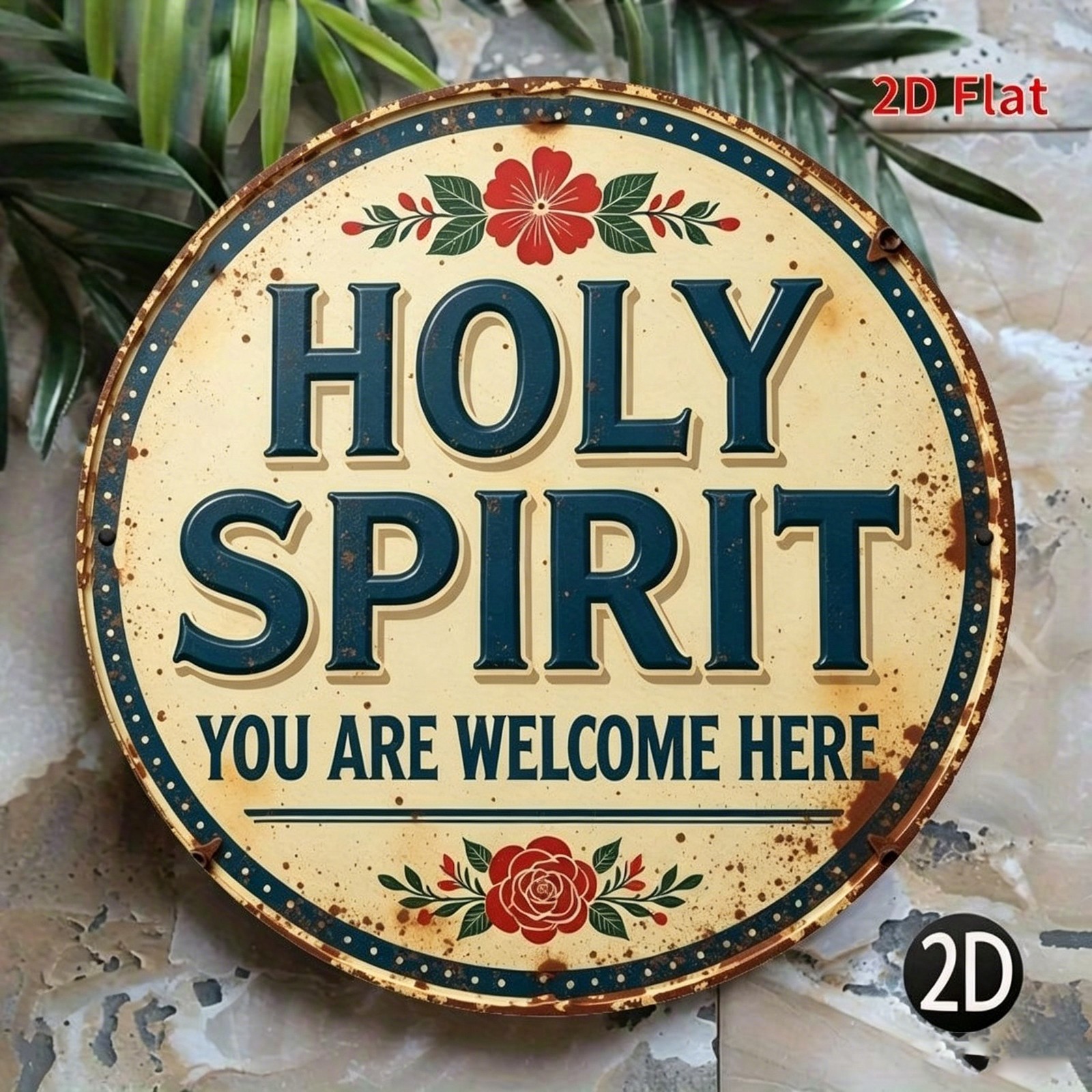 Holy Spirit You Are Welcome Here Metal Sign Round Vintage Christian Decoration
