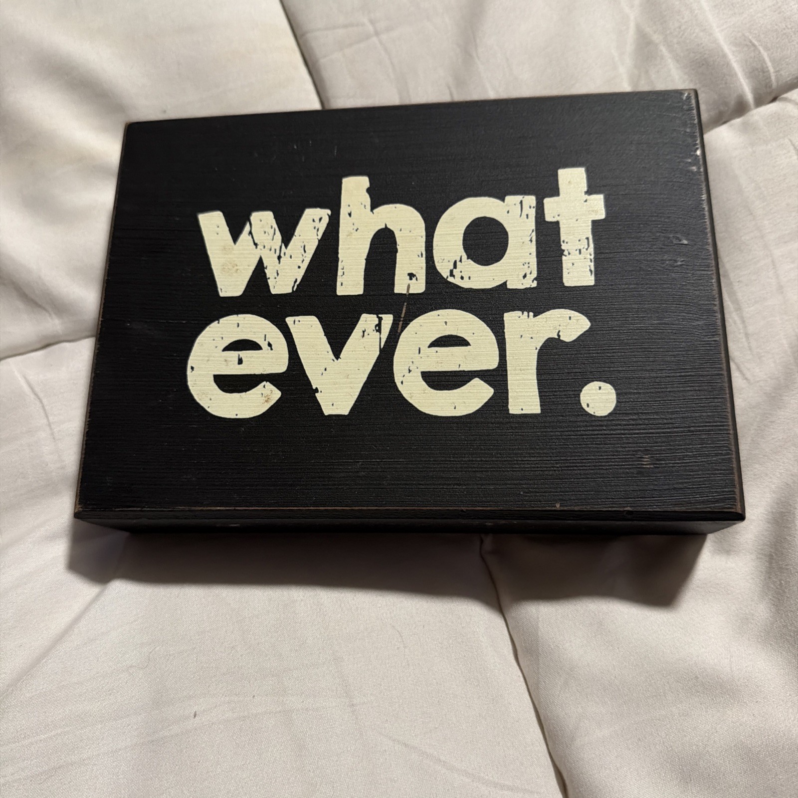 “Whatever” Rustic Wooden Hanging Sign