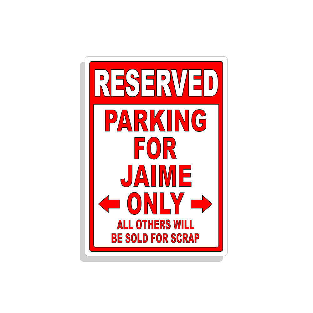 Personalized Parking Sign Wall Decal Metal Sign No Parking Customized for JAIME