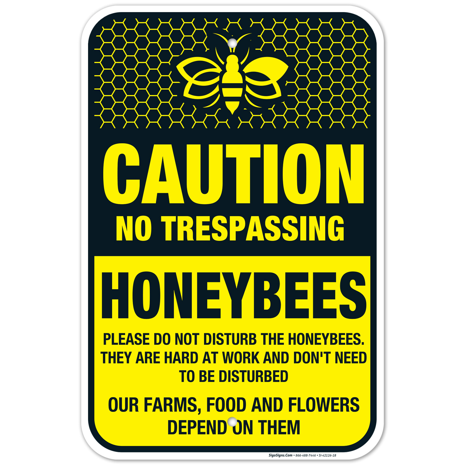 Bee Sign, Caution No Trespassing Honeybees at Work Sign,
