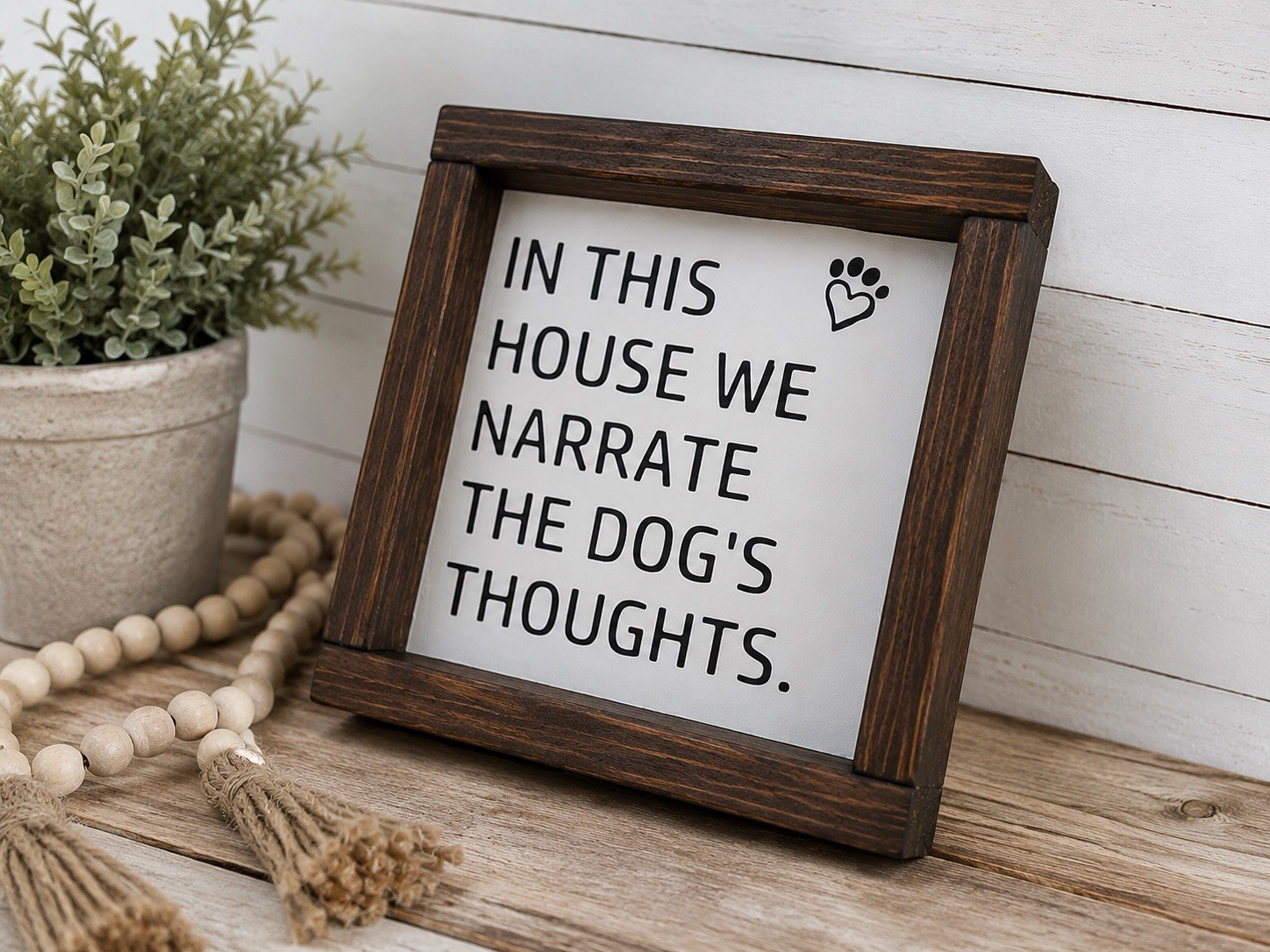 Funny Dog Sign Farmhouse Decor | In This House We Narrate the Dog’s Thoughts