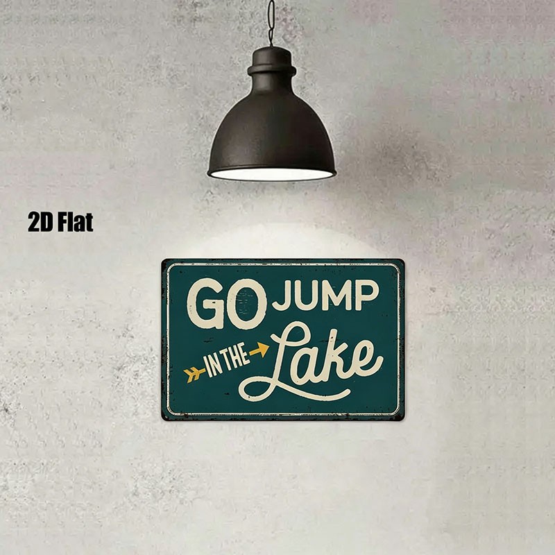 Vintage Lake Quote Metal Sign “Go Jump in the Lake” Rustic Cabin Wall Decor Gift