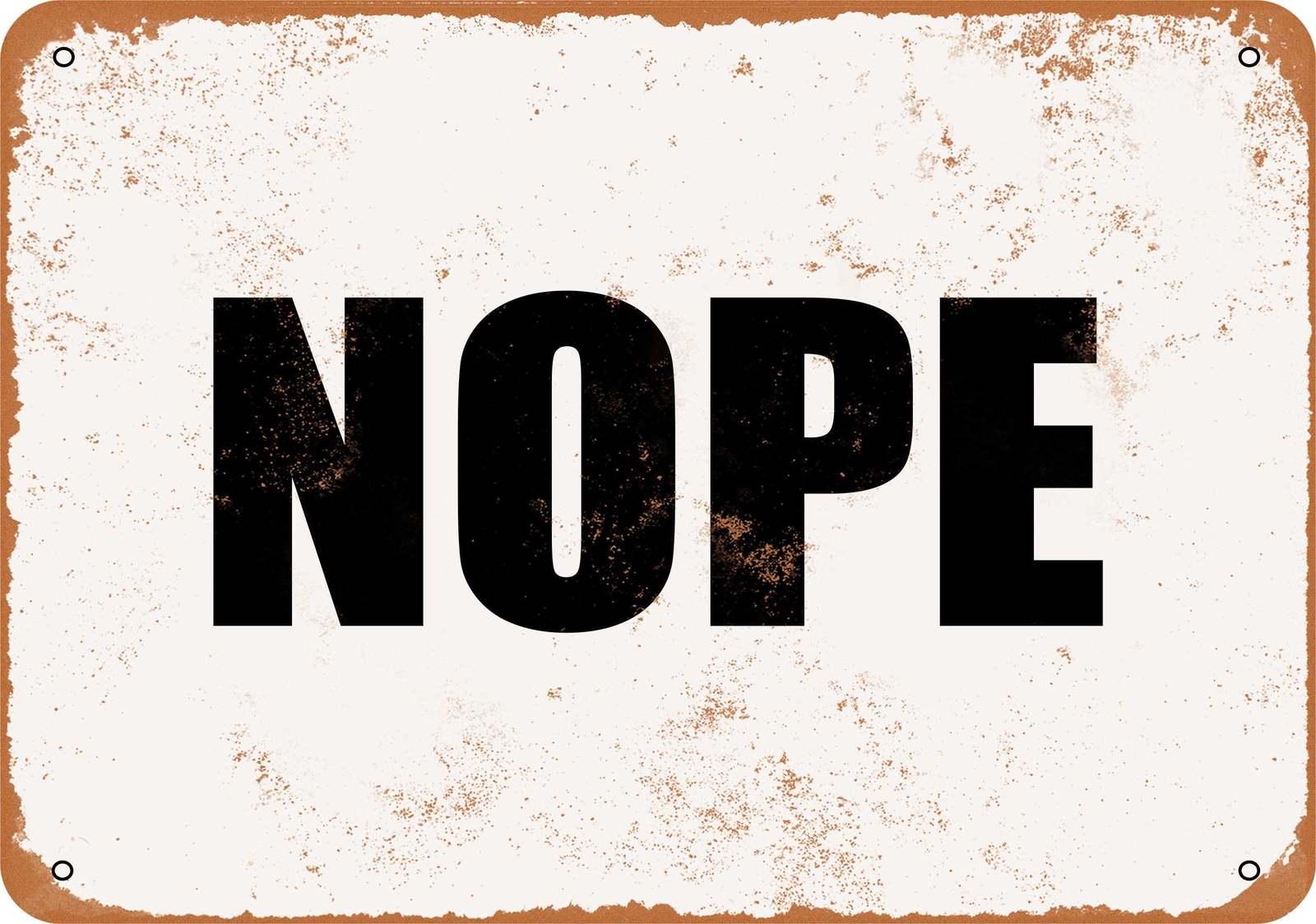 Metal Sign – NOPE – Vintage Look