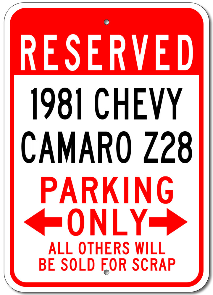 1981 81 CHEVY CAMARO Z28 Parking Sign Custom Vintage Garage Aluminum Plaque Wall