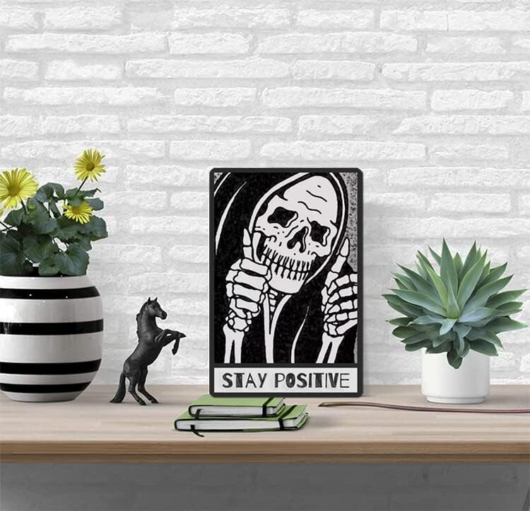 Stay Positive Skull Metal Sign Aluminum 8”×12” Vintage Funny Outdoor Indoor Hang