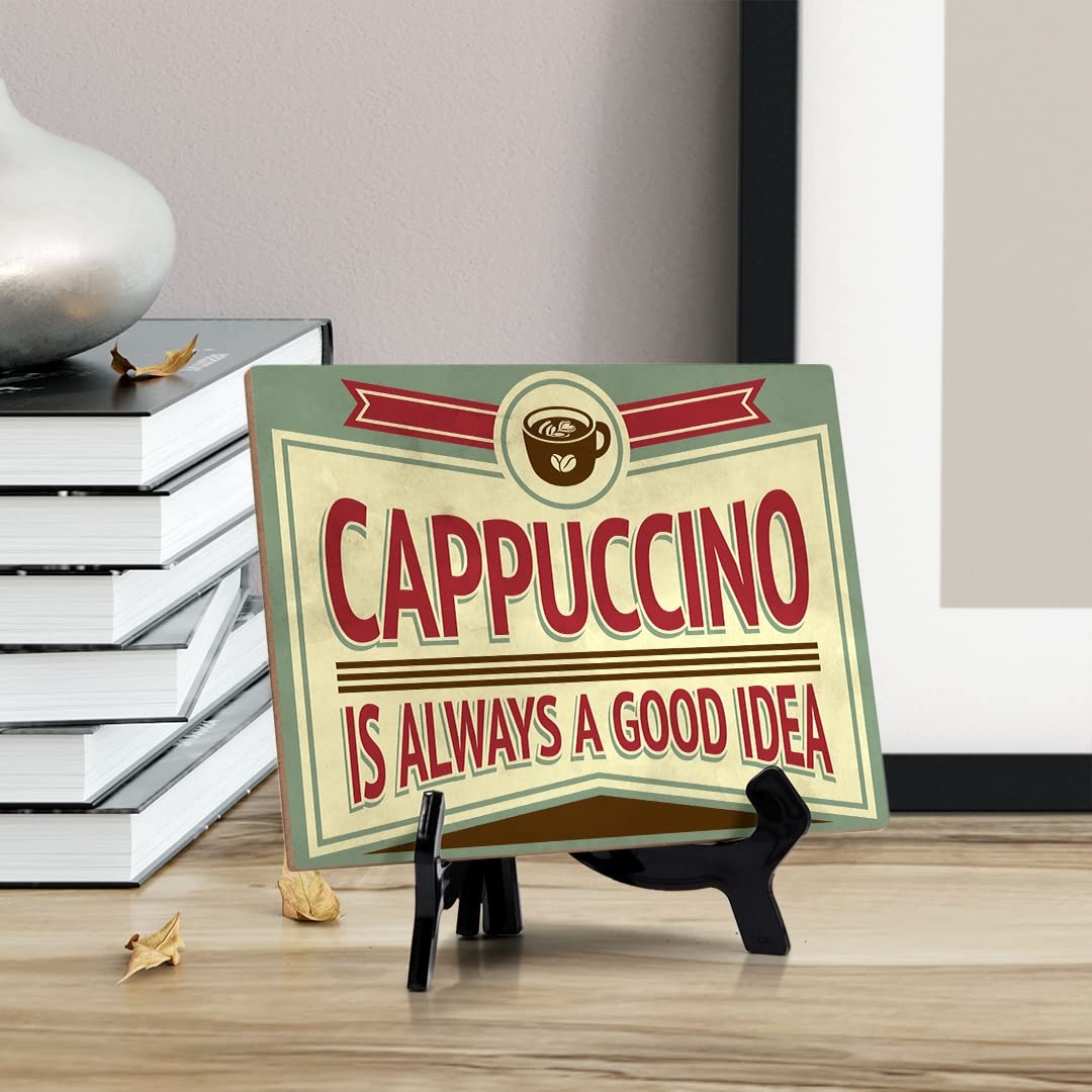 Signs ByLITA Cappuccino is always a good idea, Table Sign (8 x 6″)