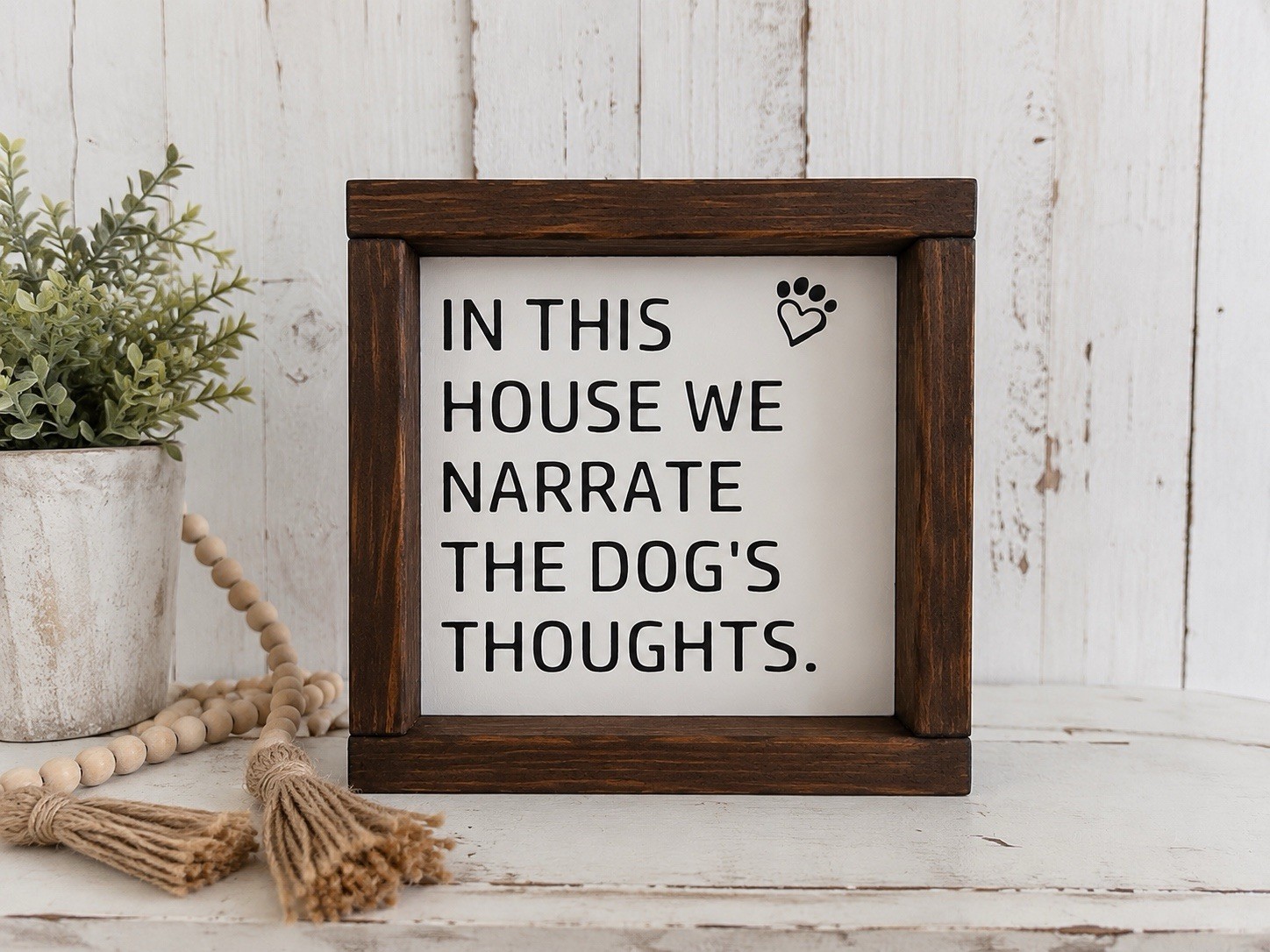 Funny Dog Sign Farmhouse Decor | In This House We Narrate the Dog’s Thoughts