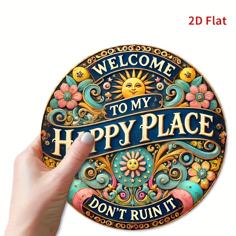 2D Flat Print, 8×8 inches, Welcome to My Happy Place’ Round Tin Metal Signs – Du