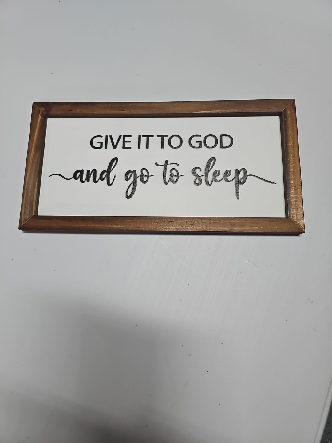 Wooden Sign Bedroom “Give It To God And Go To Sleep” 6.5 In X 12.5 In