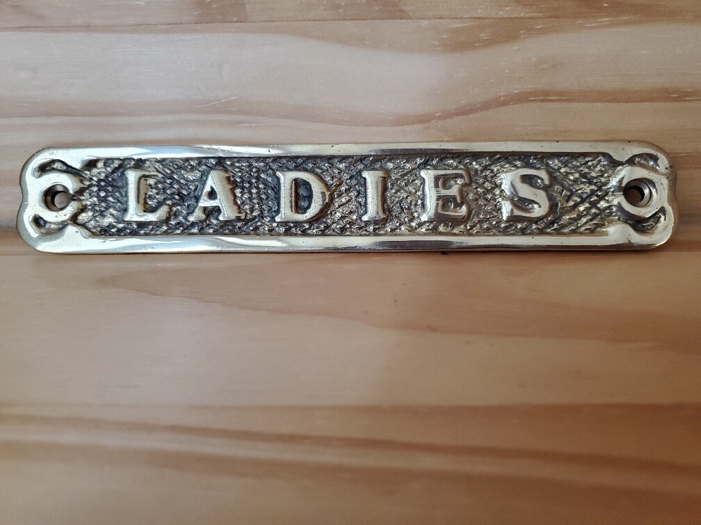 Solid Brass “Ladies” sign Perfect for Chicken Coop / Duck or Hen House 6″ x 1″