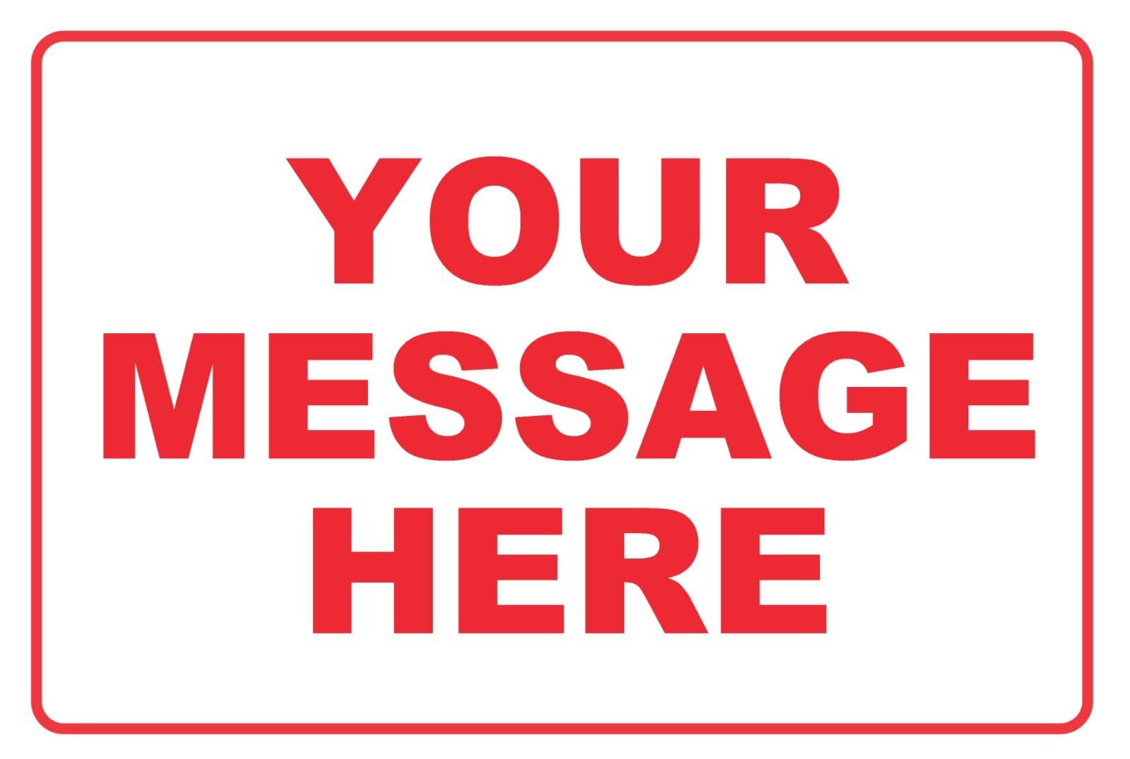 New Personalized Aluminum Metal Sign Customized With Custom Text 8″ x 12″ Size