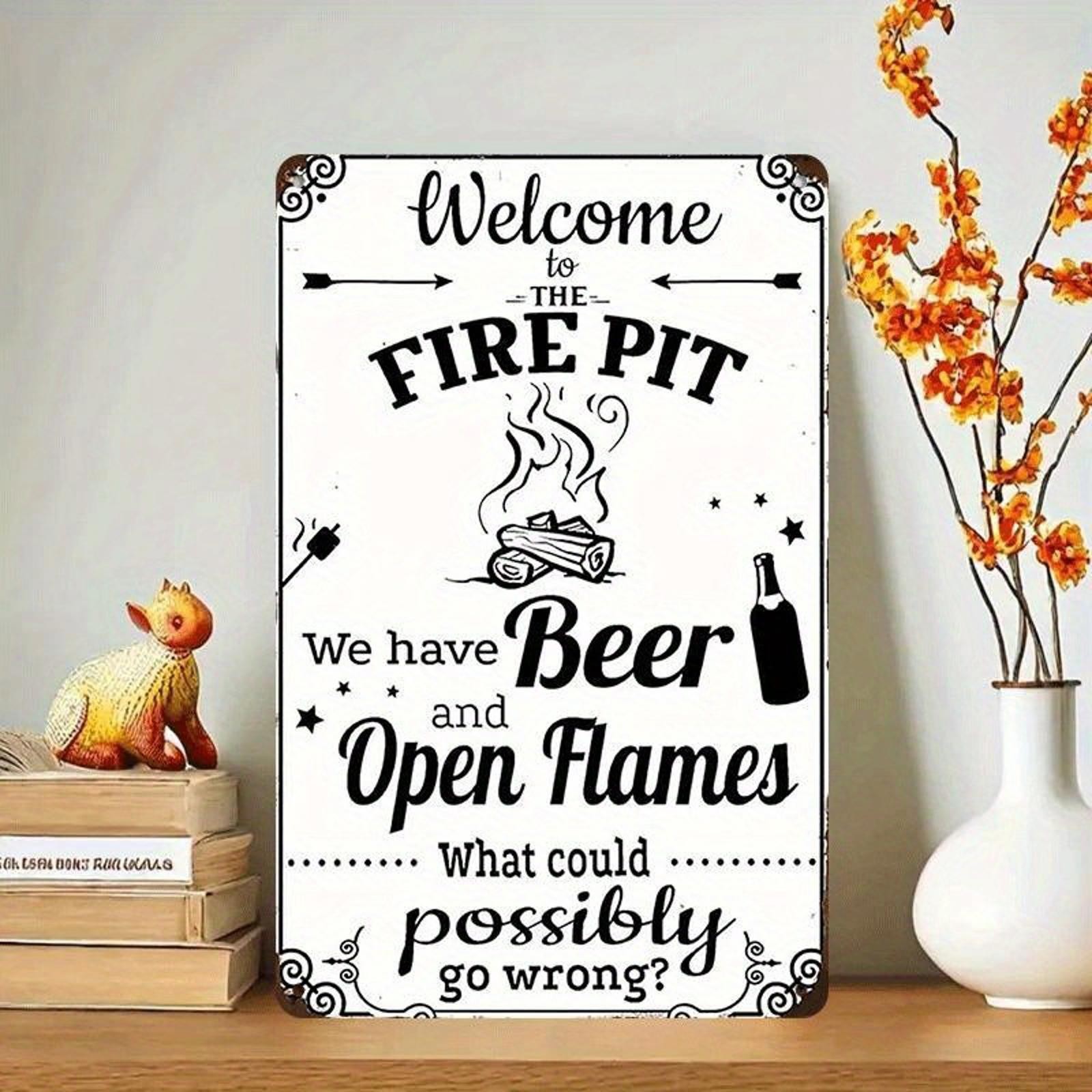 Vintage Metal Sign Funny Welcome To The Fire Pit Beer Aluminum Sign 8×12