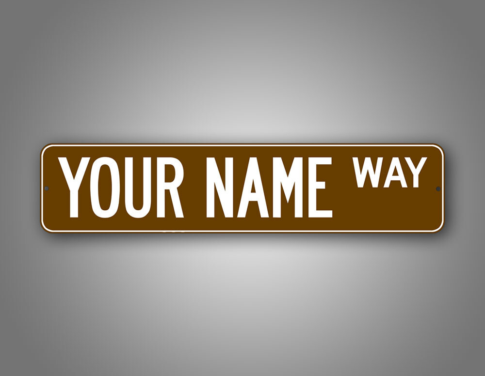 Personalized Brown And White Any Text Street Sign “4×18” Novelty Road Sign