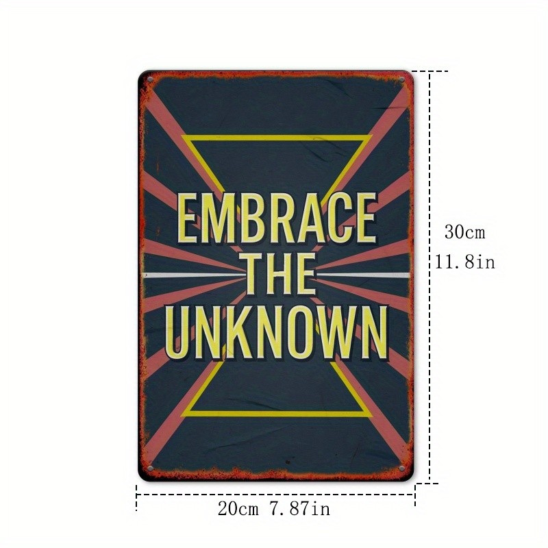 Embrace the Unknown Motivational Metal Sign Adventure Home Office Wall Decor