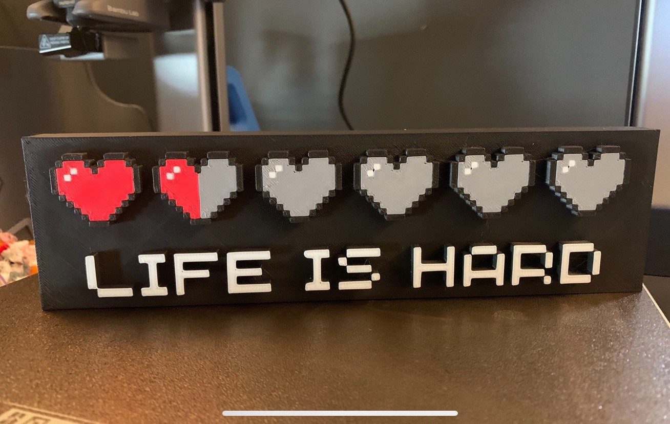 Life Is Hard Retro Gaming Sign 9 Inches Wide
