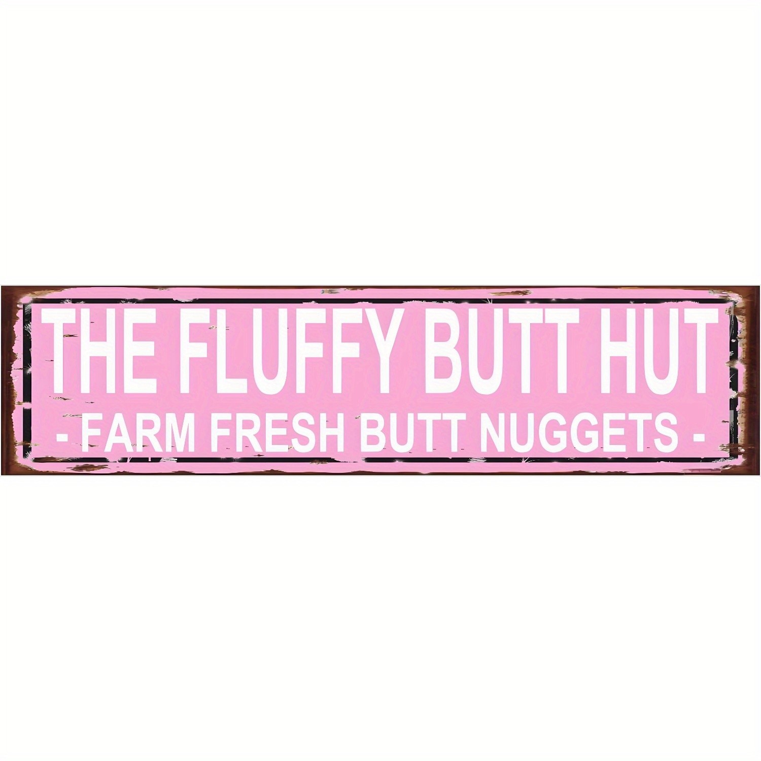 Pink Distressed The Fluffy Butt Hut Metal Sign Farm Chicken Coop Wall Decoration