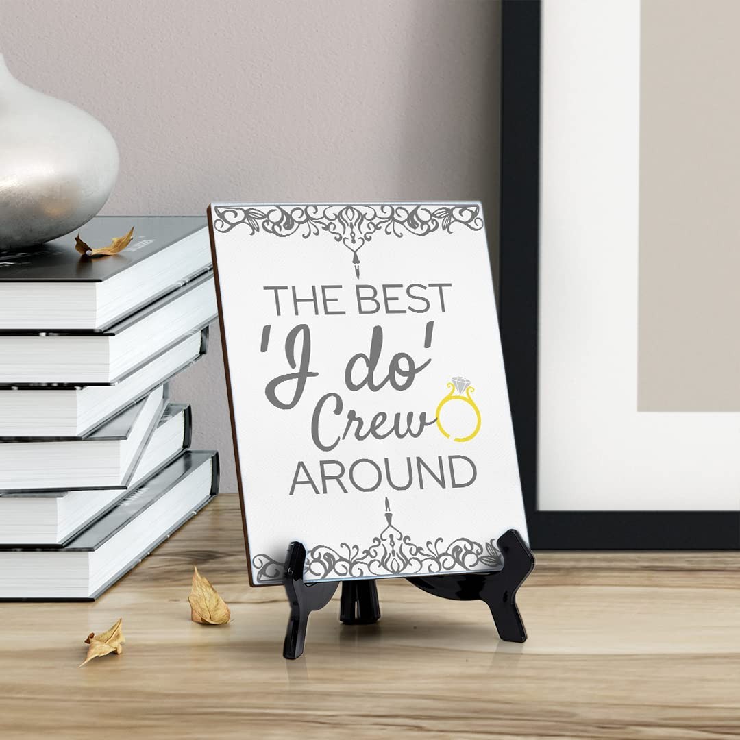 Signs ByLITA The Best ‘I do’ Crew Around, Table Sign with Acrylic Stand (6×8?)