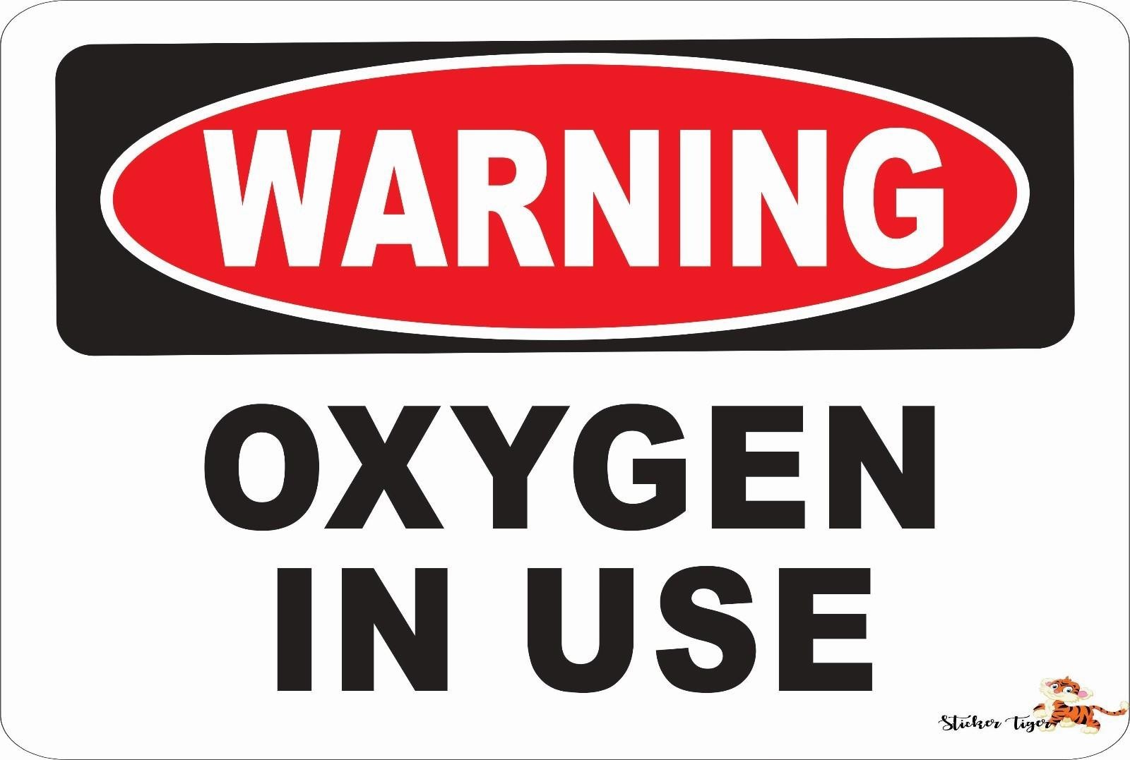 Oxygen Use Sign Sticker Tiger Aluminum Sign 8×12 Funny Weatherproof