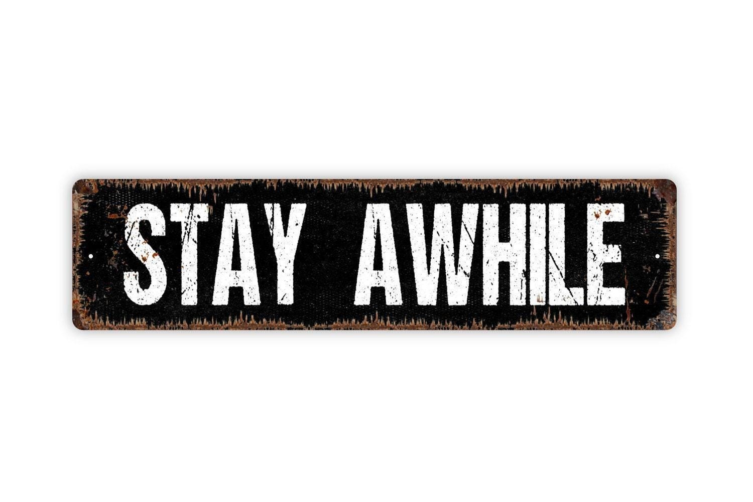Stay Awhile Metal Sign | Metal Welcome Wall Decor for Entryway Porch