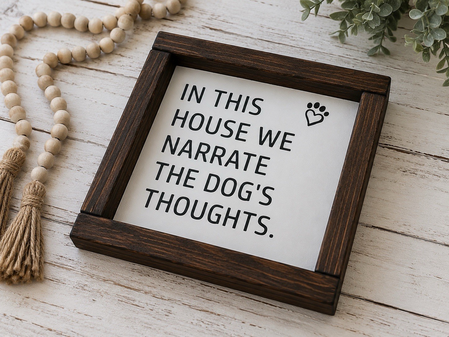 Funny Dog Sign Farmhouse Decor | In This House We Narrate the Dog’s Thoughts