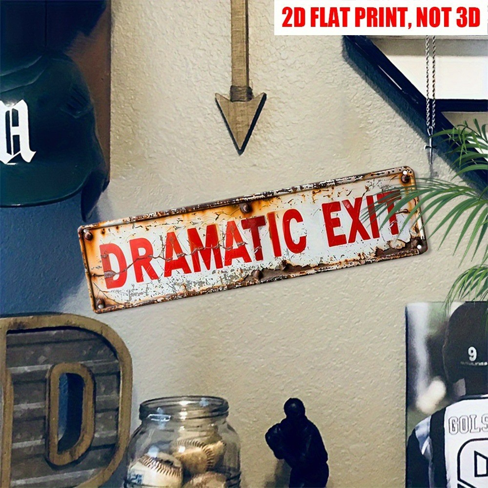 Vintage Metal Dramatic Exit Tin Sign 4×16 Wall Art Home Porch Bedroom Theatrical