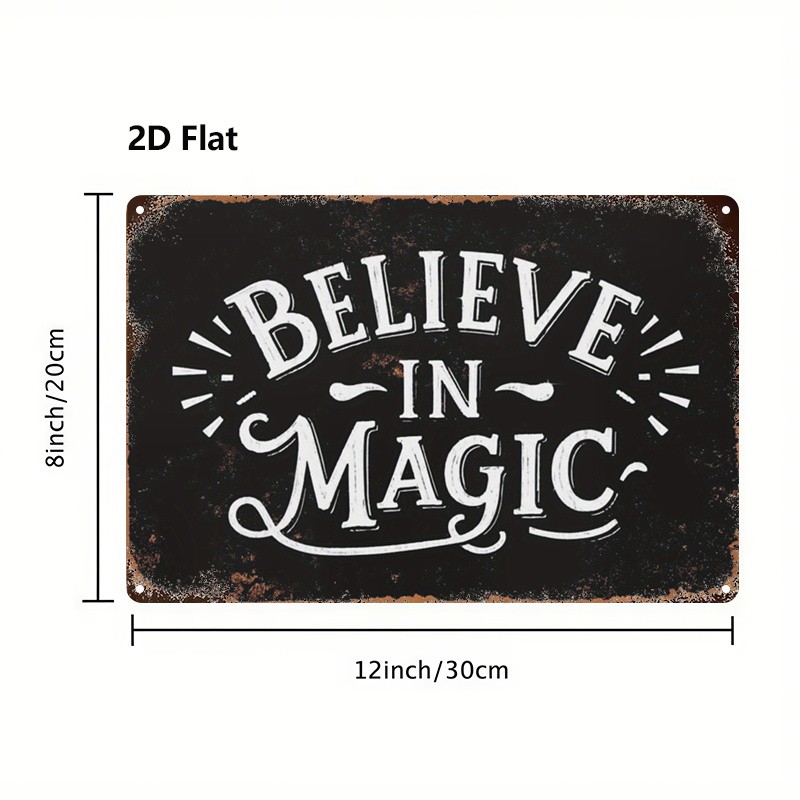 Metal Sign “Believe in Magic” 8X12 Inches Square Wall Art