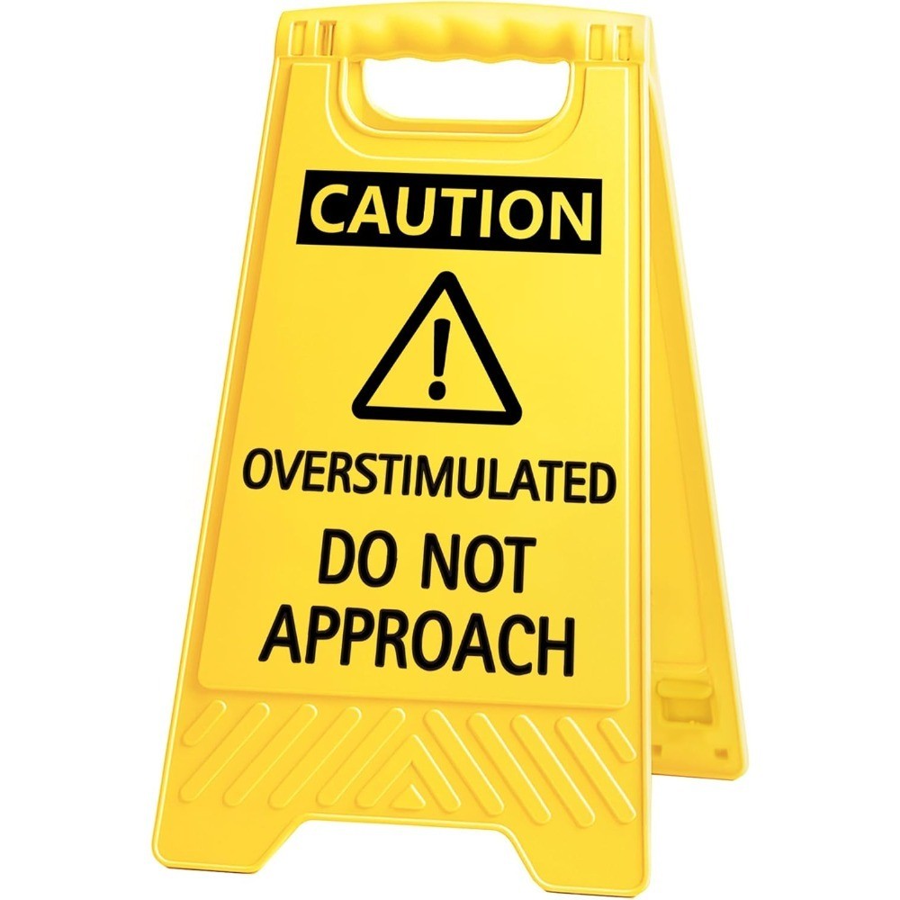 Caution Overstimulated Do Not Approach Office Desk Sign with Phone Holder
