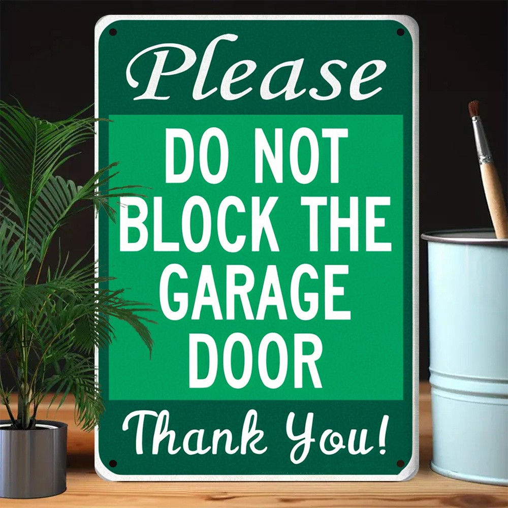 Please Do Not Block The Garage Door Metal Tin Sign Garage Warning Decor Driveway