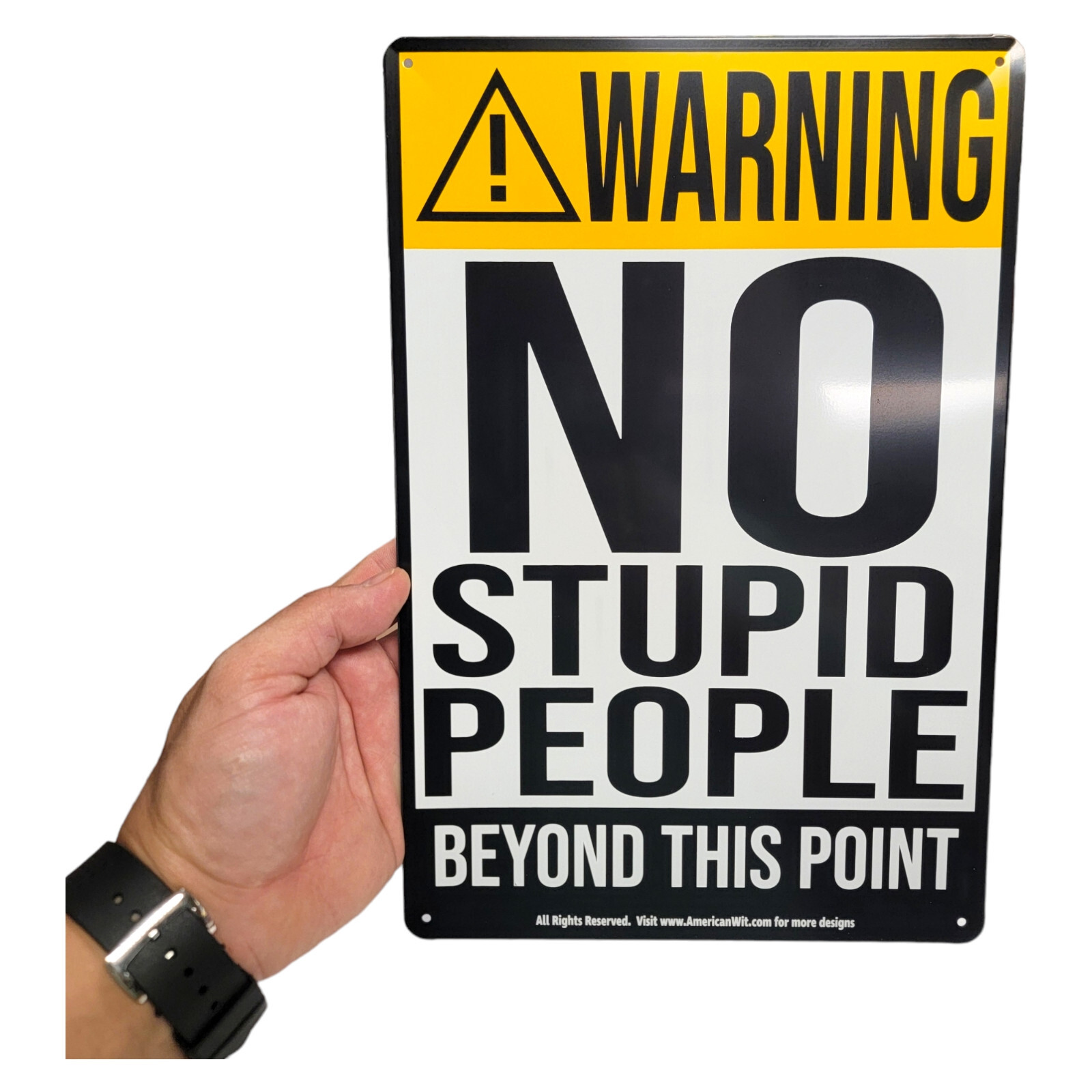 AMERICAN WIT 8″ x 12″ Metal Sign (Warning – NO Stupid People Beyond This Point)