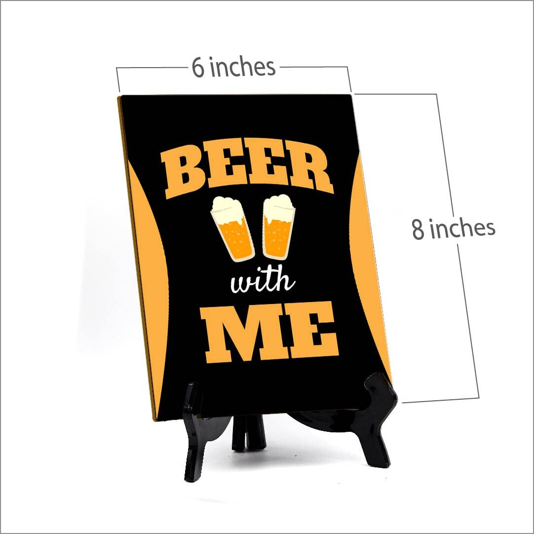 Signs ByLITA Beer With Me, Table Sign with Acrylic Stand (6×8?)