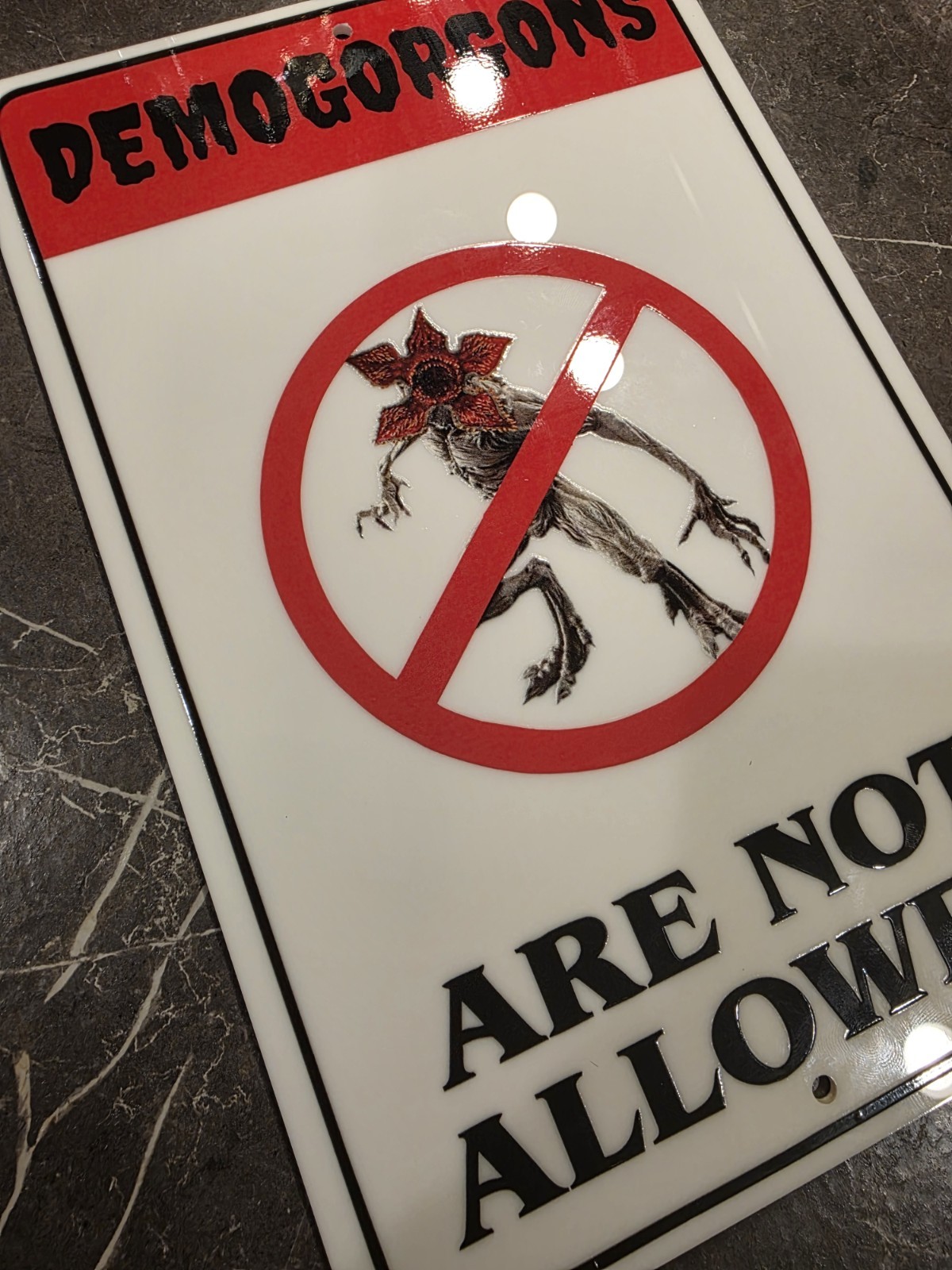 No Demogorgan Stranger Things Sign 12in W X 8inH UV DTF Printed Graphic