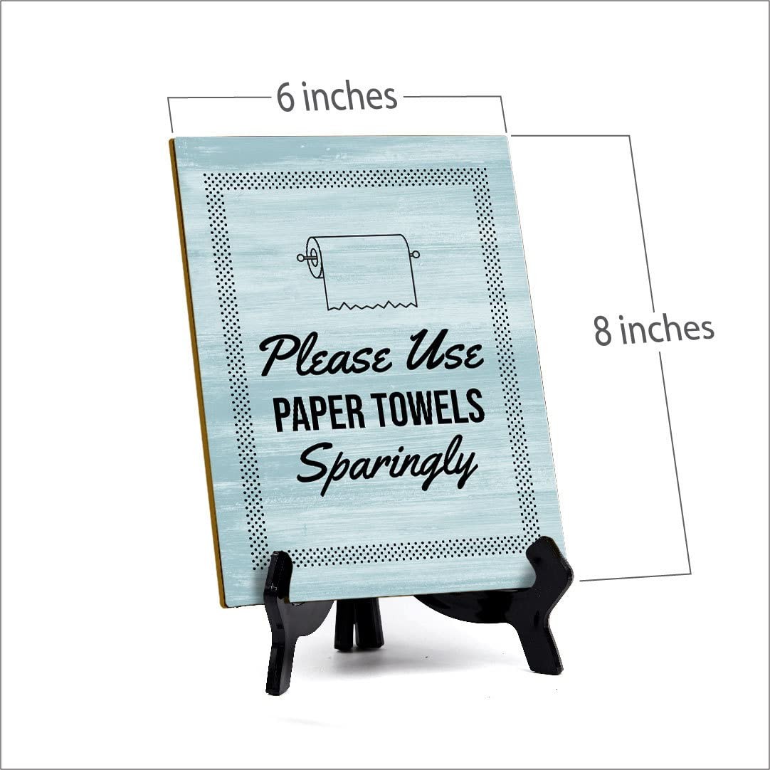 Please Use Paper Towels Sparingly Restroom Table Sign with Acrylic Stand (6×8“)