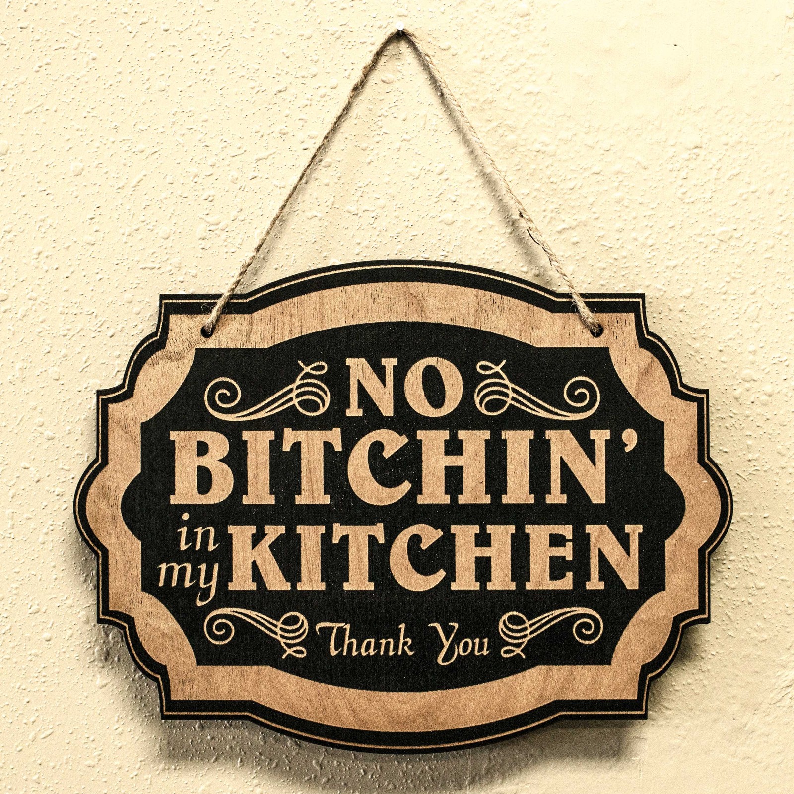 No Bitchin in my Kitchen – Black Door Sign 7×9.5in