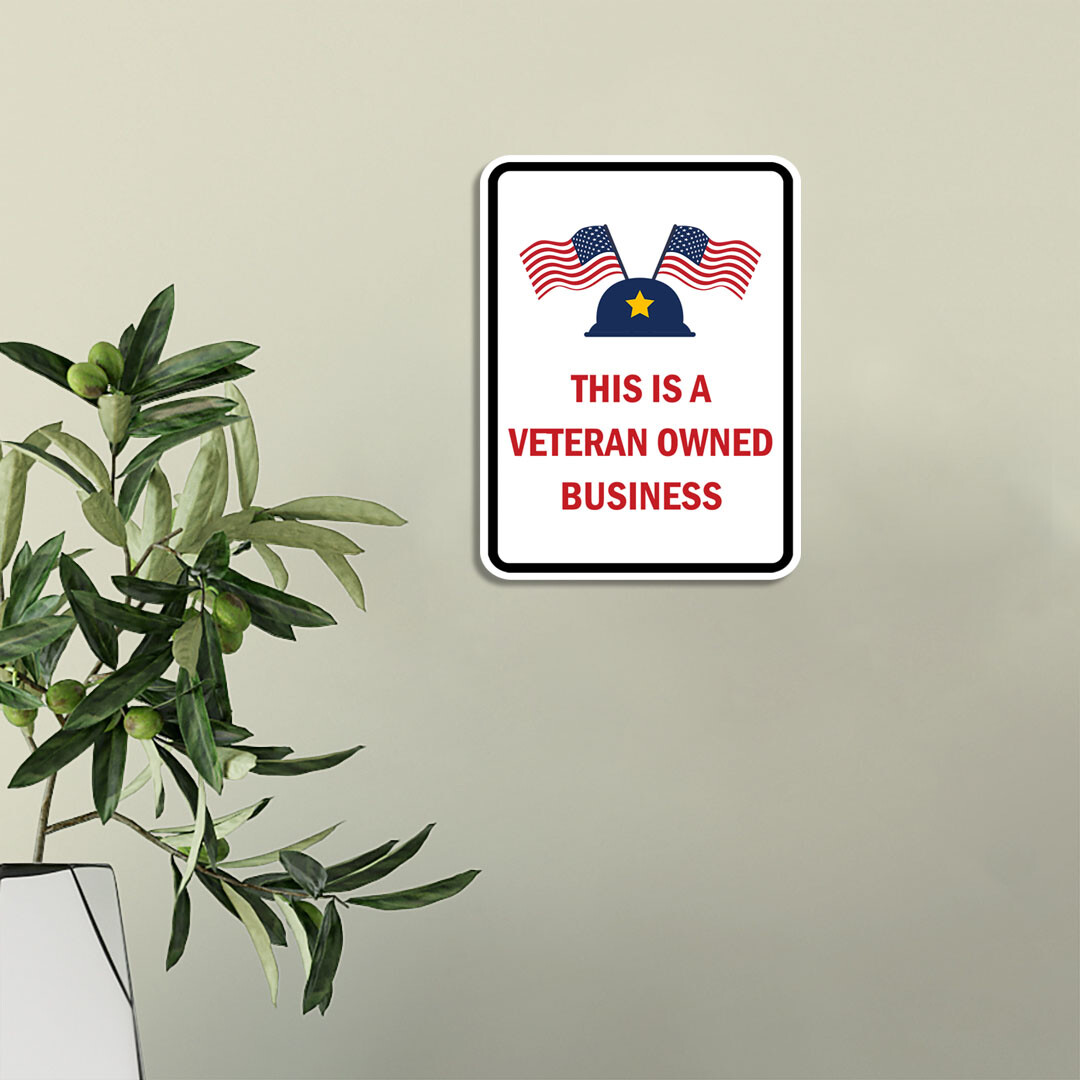 Portrait Round Plus This Is A Veteran Owned Business Door or Wall Sign