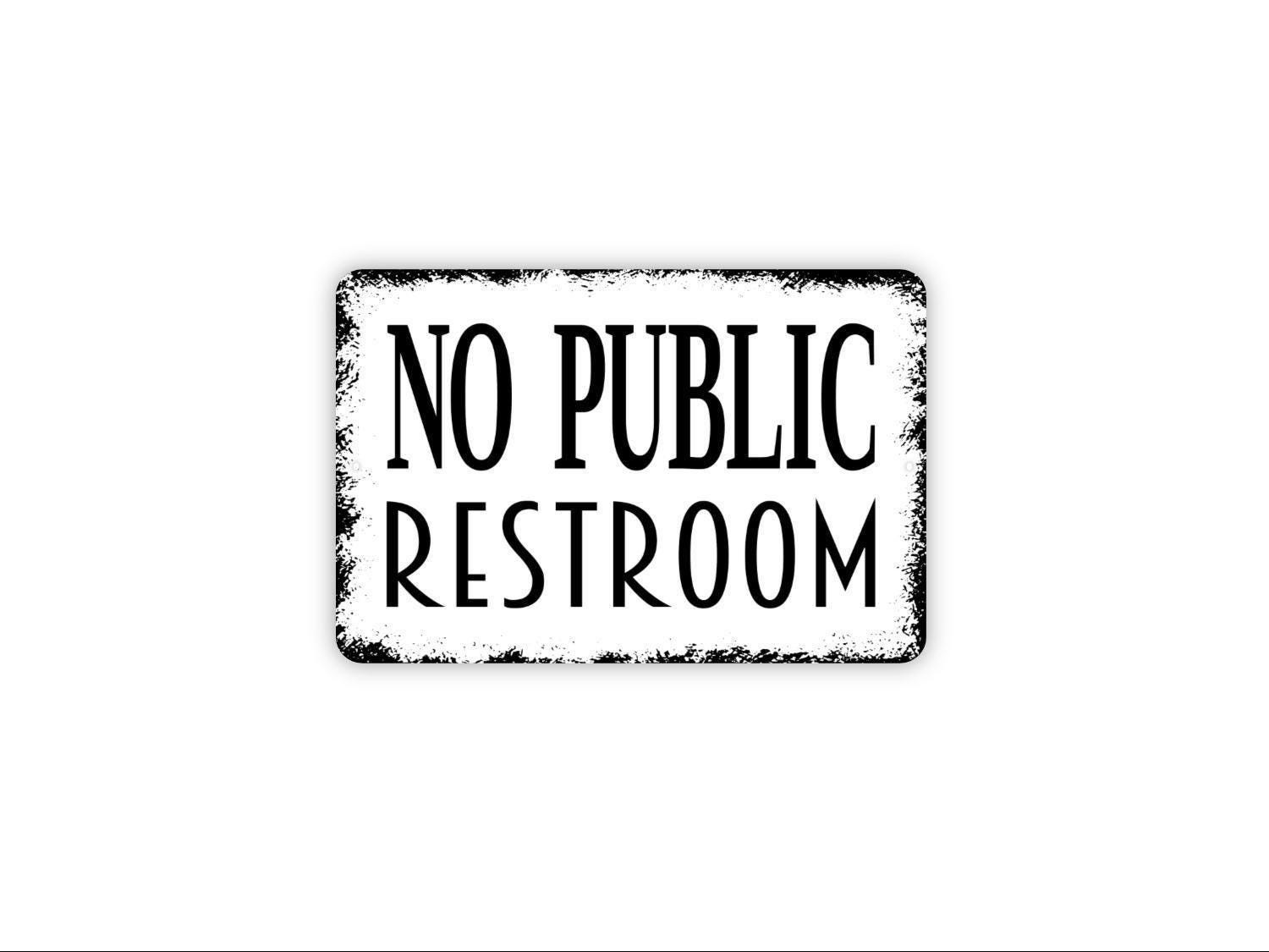 No Public Restroom Sign | Business, Office, or Store Wall Sign | Clear Property