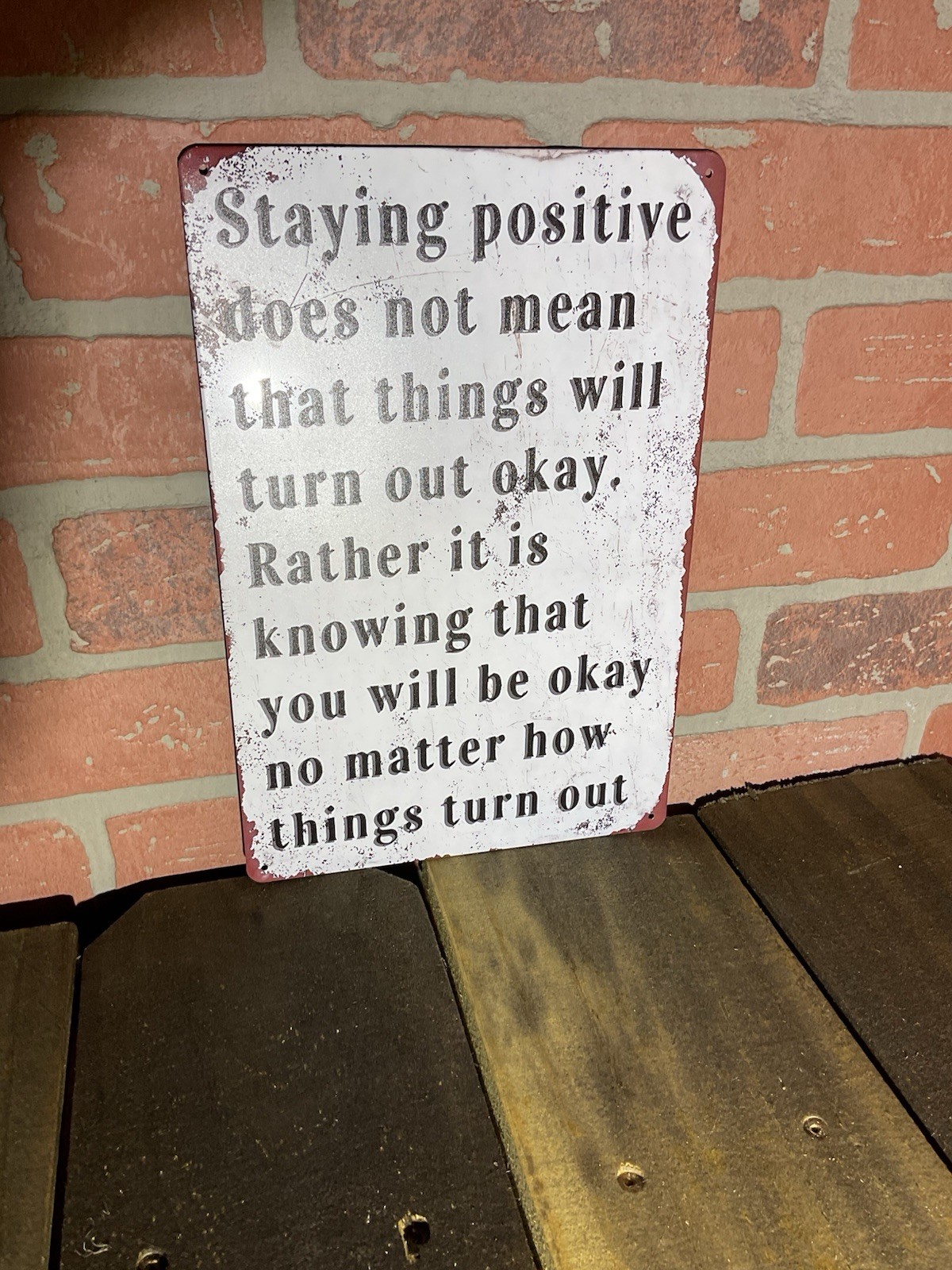 12″x8″ Rustic Patina Style “Staying Positive Doesn’t Mean” Inspirational Sign…